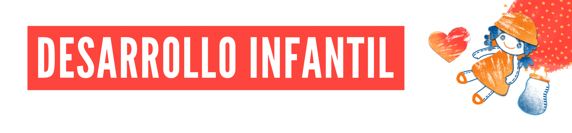 DESARROLLO INFANTIL